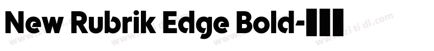 New Rubrik Edge Bold字体转换